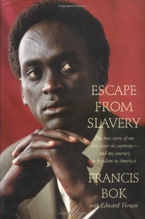 ESCAPE FROM SLAVERY: The True Story of My Ten Years in Slavery—and My Journey to Freedom in America