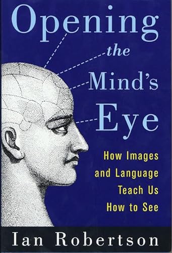 cover image OPENING THE MIND'S EYE: How Images and Language Teach Us to See