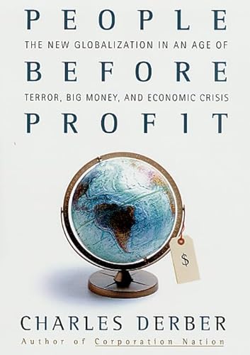 cover image PEOPLE BEFORE PROFIT: The New Globalization in an Age of Terror, Big Money, and Economic Crisis 