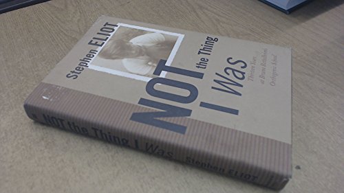 cover image NOT THE THING I WAS: Thirteen Years at Bruno Bettelheim's Orthogenic School