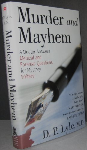 cover image MURDER & MAYHEM: A Doctor Answers Medical and Forensic Questions for Mystery Writers