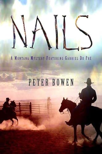 cover image Nails: A Montana Mystery Featuring Gabriel Du Pr