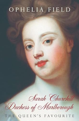 cover image SARAH CHURCHILL, DUCHESS OF MARLBOROUGH: The Queen's Favourite
