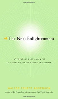 THE NEXT ENLIGHTENMENT: Integrating East and West in a New Vision of Human Evolution