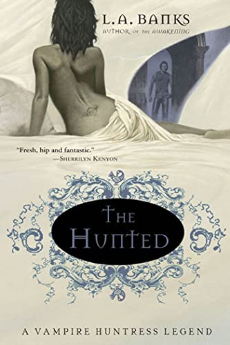 cover image THE HUNTED: A Vampire Huntress Legend