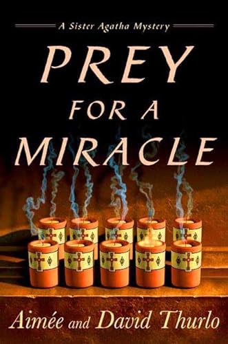 cover image Prey for a Miracle: A Sister Agatha Mystery