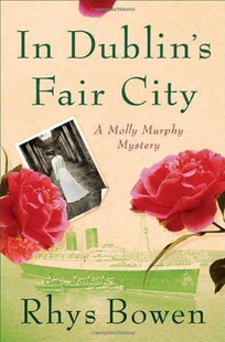 In Dublin's Fair City: A Molly Murphy Mystery
