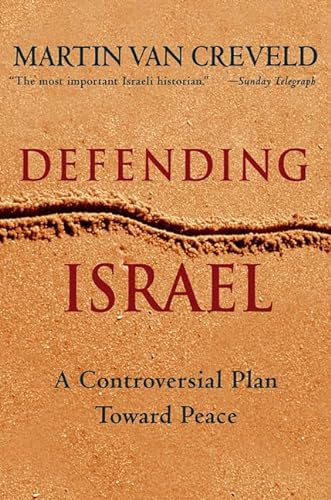 cover image DEFENDING ISRAEL: A Study of Her Borders and a Plan Toward Peace