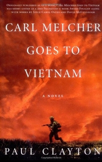 CARL MELCHER GOES TO VIETNAM