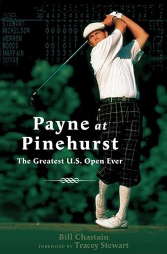cover image PAYNE AT PINEHURST: The Greatest U.S. Open Ever