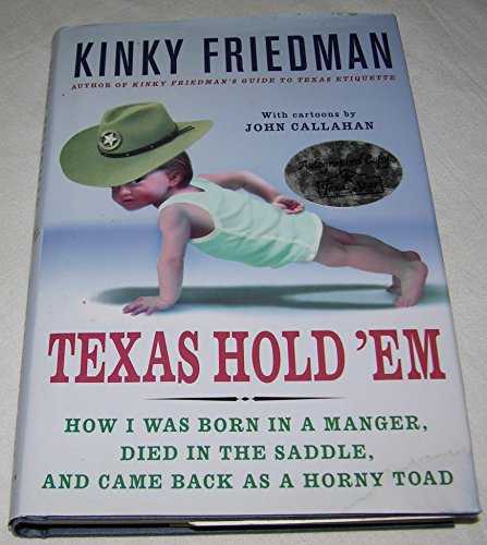 cover image Texas Hold 'Em: How I Was Born in a Manger, Died in the Saddle, and Came Back as a Horny Toad