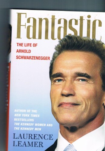 cover image Fantastic: The Life of Arnold Schwarzenegger