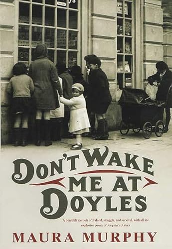 cover image DON'T WAKE ME AT DOYLES: A Memoir