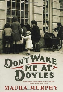 DON'T WAKE ME AT DOYLES: A Memoir