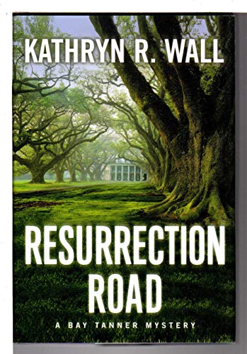 cover image RESURRECTION ROAD: A Bay Tanner Mystery