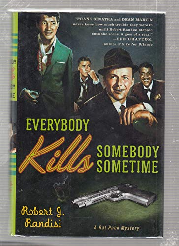 cover image Everybody Kills Somebody Sometime: A "Rat Pack" Mystery
