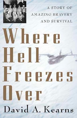 cover image Where Hell Freezes Over: A Story of Amazing Bravery and Survival