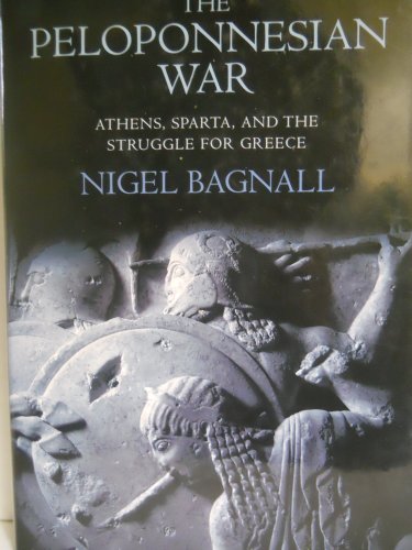 cover image The Peloponnesian War: Athens, Sparta and the Struggle for Greece