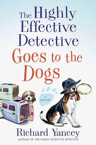 cover image The Highly Effective Detective Goes to the Dogs