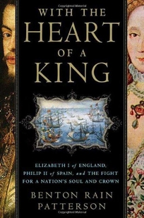 With the Heart of a King: Elizabeth I of England