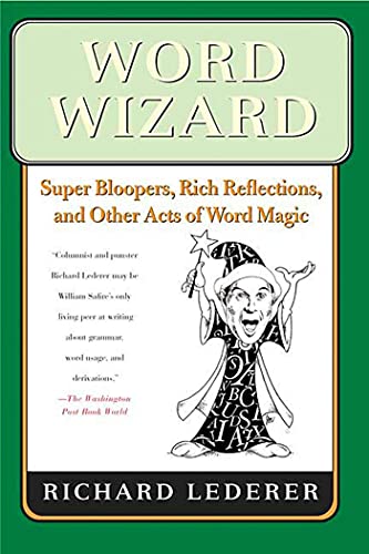 cover image Word Wizard: Super Bloopers, Rich Reflections, and Other Acts of Word Magic