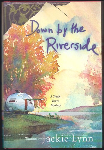 cover image Down by the Riverside: A Shady Grove Mystery