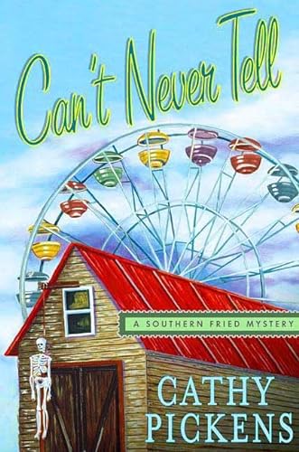 cover image Can't Never Tell: A Southern Fried Mystery