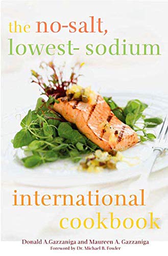 cover image The No-Salt, Lowest-Sodium International Cookbook