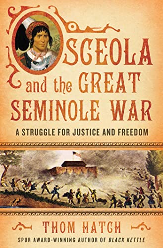 cover image Osceola and the Great Seminole War: A Struggle for Justice and Freedom