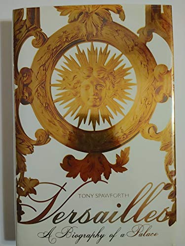 cover image Versailles: A Biography of a Palace