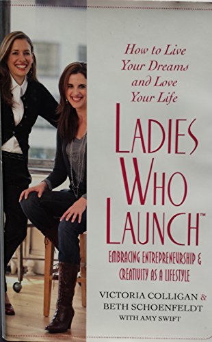 cover image Ladies Who Launch: Embracing Entrepreneurship & Creativity as a Lifestyle