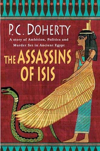 cover image The Assassins of Isis: A Story of Ambition, Politics and Murder Set in Ancient Egypt