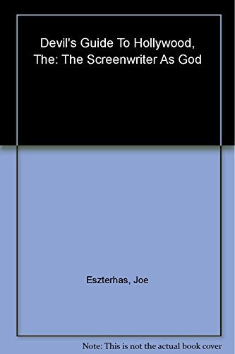 cover image The Devil's Guide to Hollywood: The Screenwriter as God