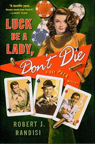 cover image Luck Be a Lady, Don't Die: A Rat Pack Mystery