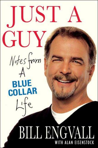 cover image Just a Guy: Notes from a Blue Collar Life