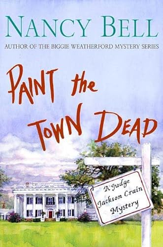 cover image Paint the Town Dead: A Judge Jackson Crain Mystery