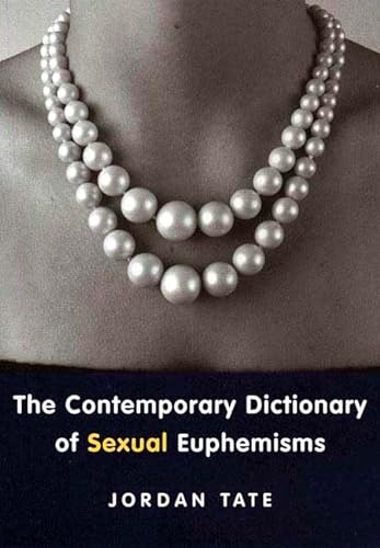 cover image The Contemporary Dictionary of Sexual Euphemisms