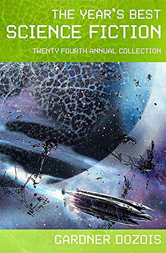 cover image The Year’s Best Science Fiction: Twenty-fourth Annual Collection