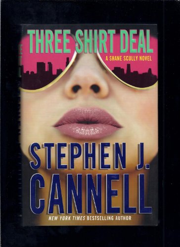 cover image Three Shirt Deal: A Shane Scully Novel