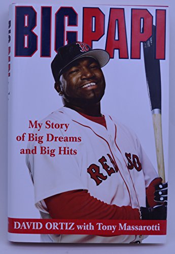 cover image Big Papi: My Story of Big Dreams and Big Hits