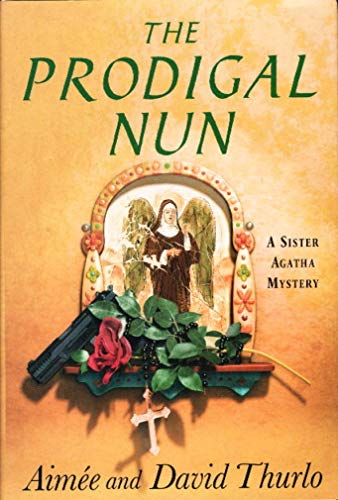 cover image The Prodigal Nun: A Sister Agatha Mystery