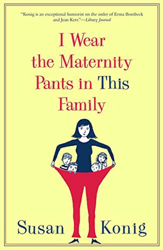 cover image I Wear the Maternity Pants in This Family