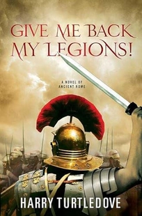 Give Me Back My Legions!