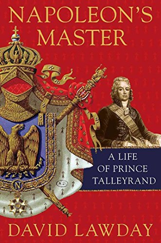 cover image Napoleon's Master: A Life of Prince Tallyrand