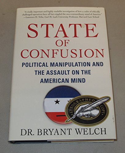 cover image State of Confusion: Political Manipulation and the Assault on the American Mind