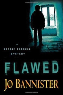 Flawed: A Brodie Farrell Mystery