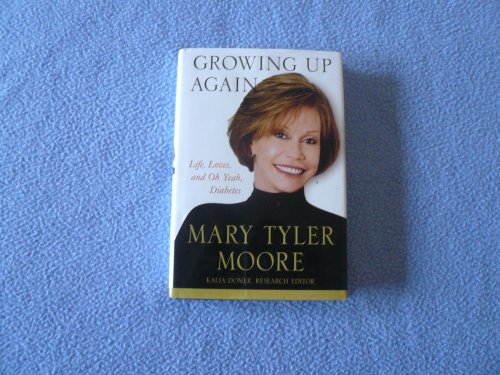 cover image Growing Up Again: Life, Loves, and Oh Yeah, Diabetes