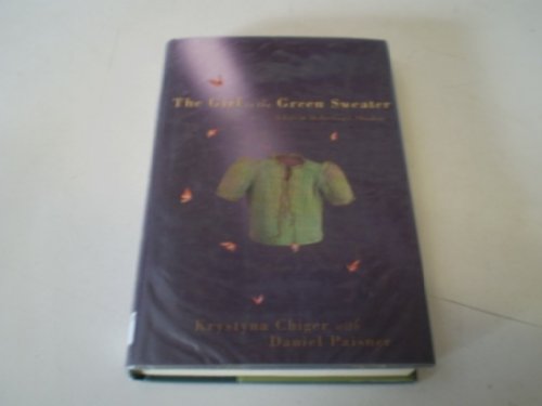 cover image The Girl in the Green Sweater: A Life in Holocaust's Shadow