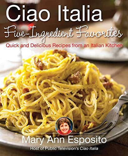 cover image Ciao Italia: Five-Ingredient Favorites