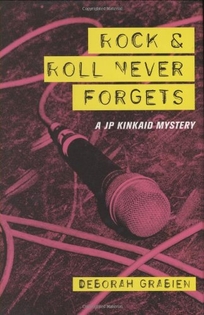 Rock & Roll Never Forgets: A JP Kincaid Mystery